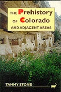 Cover: The Prehistory of Colorado and Adjacent Areas - University of Utah Press,U.S.