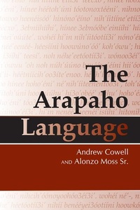 Enlarge image Cover: The Arapaho Language - University Press of Colorado