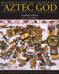 Enlarge image Cover: Mockeries and Metamorphoses of an Aztec God - University Press of Colorado