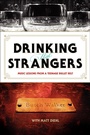 Cover: Drinking with Strangers - William Morrow