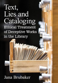 Abbildung von: Text, Lies and Cataloging - McFarland & Co Inc