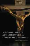Cover: The Latino Christ in Art, Literature, and Liberation Theology - University of New Mexico Press