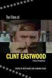 Abbildung von: The Films of Clint Eastwood - University of New Mexico Press