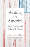 Cover: Writing in America - Rutgers University Press Classics