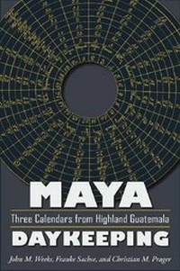 Enlarge image Cover: Maya Daykeeping - University Press of Colorado