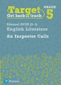 Cover: Target Grade 5 An Inspector Calls Edexcel GCSE (9-1) Eng Lit Workbook - Pearson Education Limited