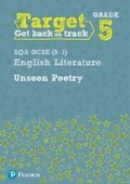 Cover: Target Grade 5 Unseen Poetry AQA GCSE (9-1) Eng Lit Workbook - Pearson Education Limited