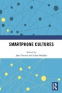 Cover: Smartphone Cultures - Routledge