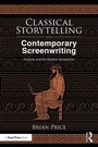 Cover: Classical Storytelling and Contemporary Screenwriting - Routledge