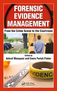 Enlarge image Cover: Forensic Evidence Management - CRC Press
