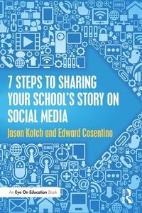 Abbildung von: 7 Steps to Sharing Your School's Story on Social Media - Routledge