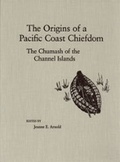Cover: Origins Of A Pacific Coast Chiefdom - University of Utah Press,U.S.