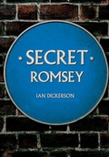 Cover: Secret Romsey - Amberley Publishing