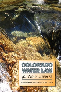 Abbildung von: Colorado Water Law for Non-Lawyers - University Press of Colorado