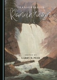 Enlarge image Cover: Transgressive Romanticism - Cambridge Scholars Publishing