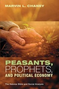 Cover: Peasants, Prophets, and Political Economy - Wipf & Stock Publishers