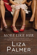 Cover: More Like Her - William Morrow Paperbacks