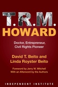 Cover: T. R. M. Howard - Independent Institute,U.S.