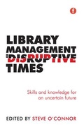 Cover: Library Management in Disruptive Times - Facet Publishing
