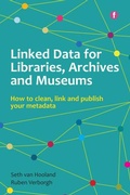 Cover: Linked Data for Libraries, Archives and Museums - Facet Publishing