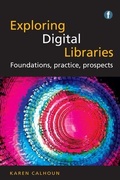 Cover: Exploring Digital Libraries - Facet Publishing