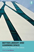 Cover: Better Library and Learning Space - Facet Publishing