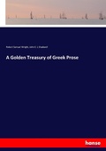 Cover: A Golden Treasury of Greek Prose - Hansebooks