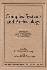 Enlarge image Cover: Complex Systems and Archaeology - University of Utah Press,U.S.