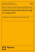 Cover: Unternehmensrestrukturierung im Umbruch?! - Nomos