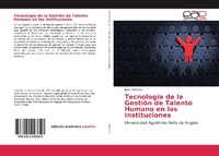 Abbildung von: Tecnología de la Gestión de Talento Humano en las Instituciones - Editorial Académica Española