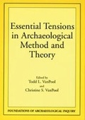 Cover: Essential Tensions in Archaeological Method & Theory - University of Utah Press,U.S.