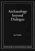 Cover: Archaeology Beyond Dialogue - University of Utah Press,U.S.