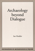 Cover: Archaeology Beyond Dialogue - University of Utah Press,U.S.