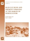 Cover: Buzz-Cut Dune and Fremont Foraging at the Margin of Horticulture - University of Utah Press,U.S.