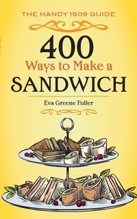 Abbildung von: 400 Ways to Make a Sandwich - Dover Publications