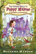 Cover: The Unseen World of Poppy Malone: A Gaggle of Goblins - HarperCollins