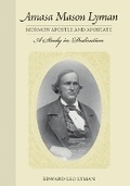 Cover: Amasa Mason Lyman, Mormon Apostle and Apostate - University of Utah Press,U.S.