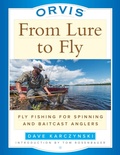 Cover: Orvis From Lure to Fly - The Lyons Press