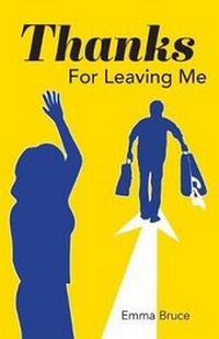 Enlarge image Cover: Thanks For Leaving Me - FriesenPress