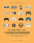 Cover: A History of Videogames - Welbeck Publishing Group