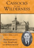 Cover: Cassocks in the Wilderness - Remembering the Seminary at Springwood - Spectrum Publications