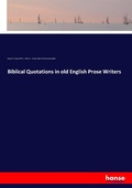 Cover: Biblical Quotations in old English Prose Writers - Hansebooks