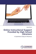 Cover: Online Instructional Support Provided by High School Librarians - LAP Lambert Academic Publishing
