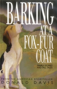 Enlarge image Cover: Barking at a Fox-Fur Coat - August House Publishers