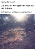 Cover: Die besten Kurzgeschichten f&uuml;r die Schule - neobooks