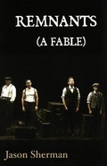 Cover: Remnants: A Fable - Playwrights Canada Press