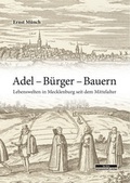 Cover: Adel - B&uuml;rger - Bauern - BeBra Wissenschaft
