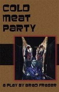 Enlarge image Cover: Cold Meat Party - Playwrights Canada Press,Canada
