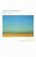 Cover: Conni Massing: Two Plays - Talon Books,Canada