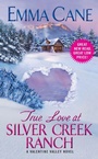Cover: True Love at Silver Creek Ranch: A Valentine Valley Novel - Avon Books